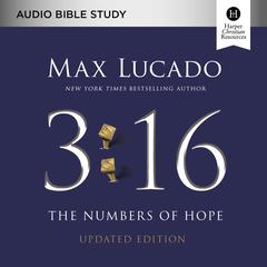 3:16 Audio Bible Studies, Updated Edition: The Numbers of Hope Audiobook, by 