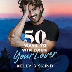 50 Ways to Win Back Your Lover Audiobook, by 