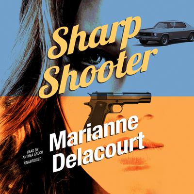 Sharp Shooter Audiobook, by Marianne Delacourt