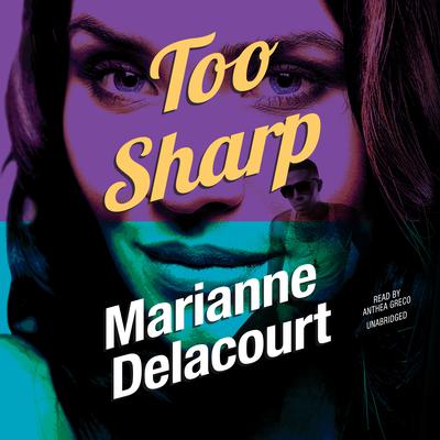 Too Sharp Audiobook, by Marianne Delacourt