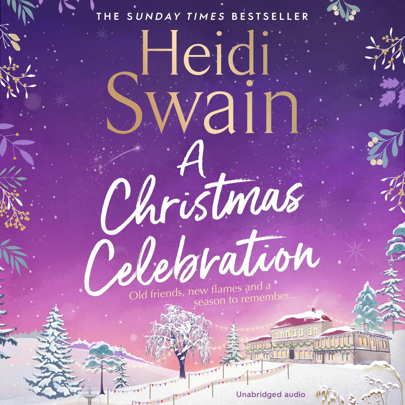 A Christmas Celebration: the cosiest, most joyful novel youll read this Christmas Audiobook, by Heidi Swain