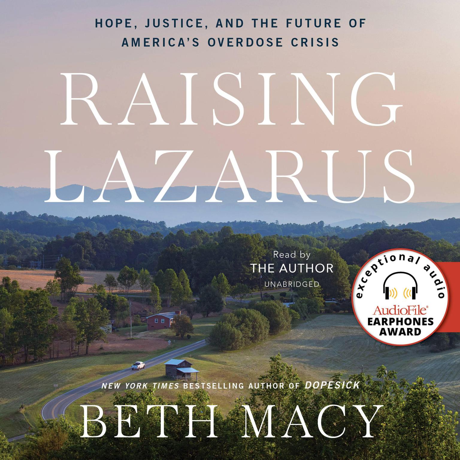 Raising Lazarus: Hope,  Justice, and the Future of Americas Overdose Crisis Audiobook, by Beth Macy