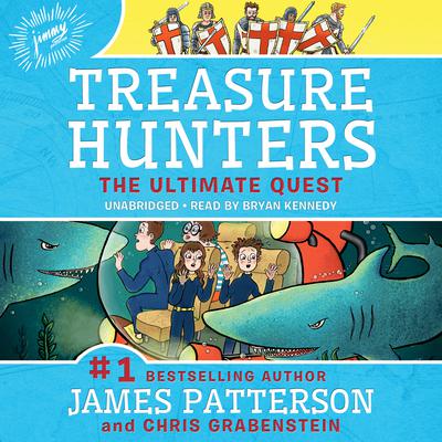 Treasure Hunters: The Ultimate Quest Audiobook, by James Patterson