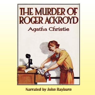 The Murder of Roger Ackroyd Audiobook, by Agatha Christie