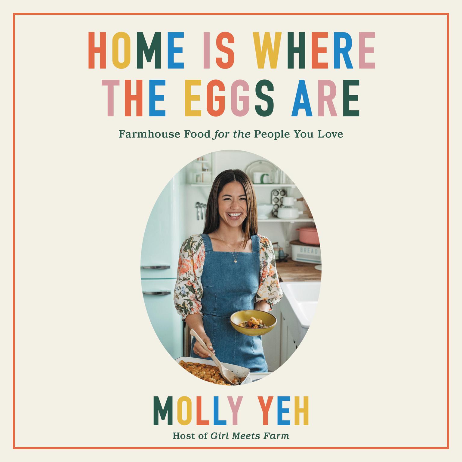Home Is Where the Eggs Are Audiobook, by Molly Yeh