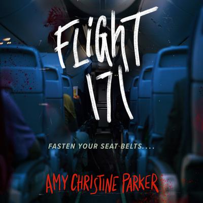 Flight 171 Audiobook, by Amy Christine Parker