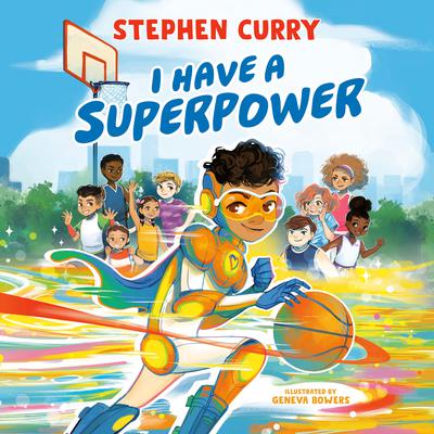 I Have a Superpower Audiobook, by Stephen Curry