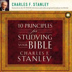10 Principles for Studying Your Bible Audiobook, by Charles F. Stanley