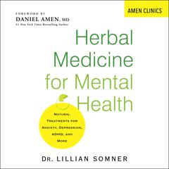 Herbal Medicine for Mental Health: Amen Clinic Library Audiobook, by Lillian Somner