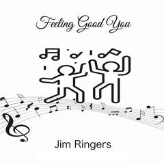 Feeling Good You: The Art of Catching the Exercise High Audiobook, by Jim Ringers