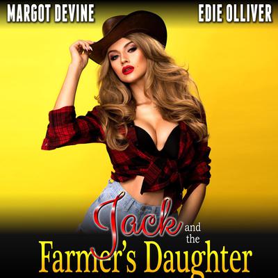 Jack and the Farmer’s Daughter (Adult Fairytale BBW Ass Play BDSM Erotica) Audiobook, by Margot Devine