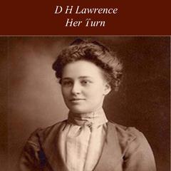Her Turn Audiobook, by D. H. Lawrence