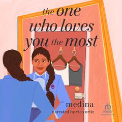 The One Who Loves You the Most Audiobook, by Medina 