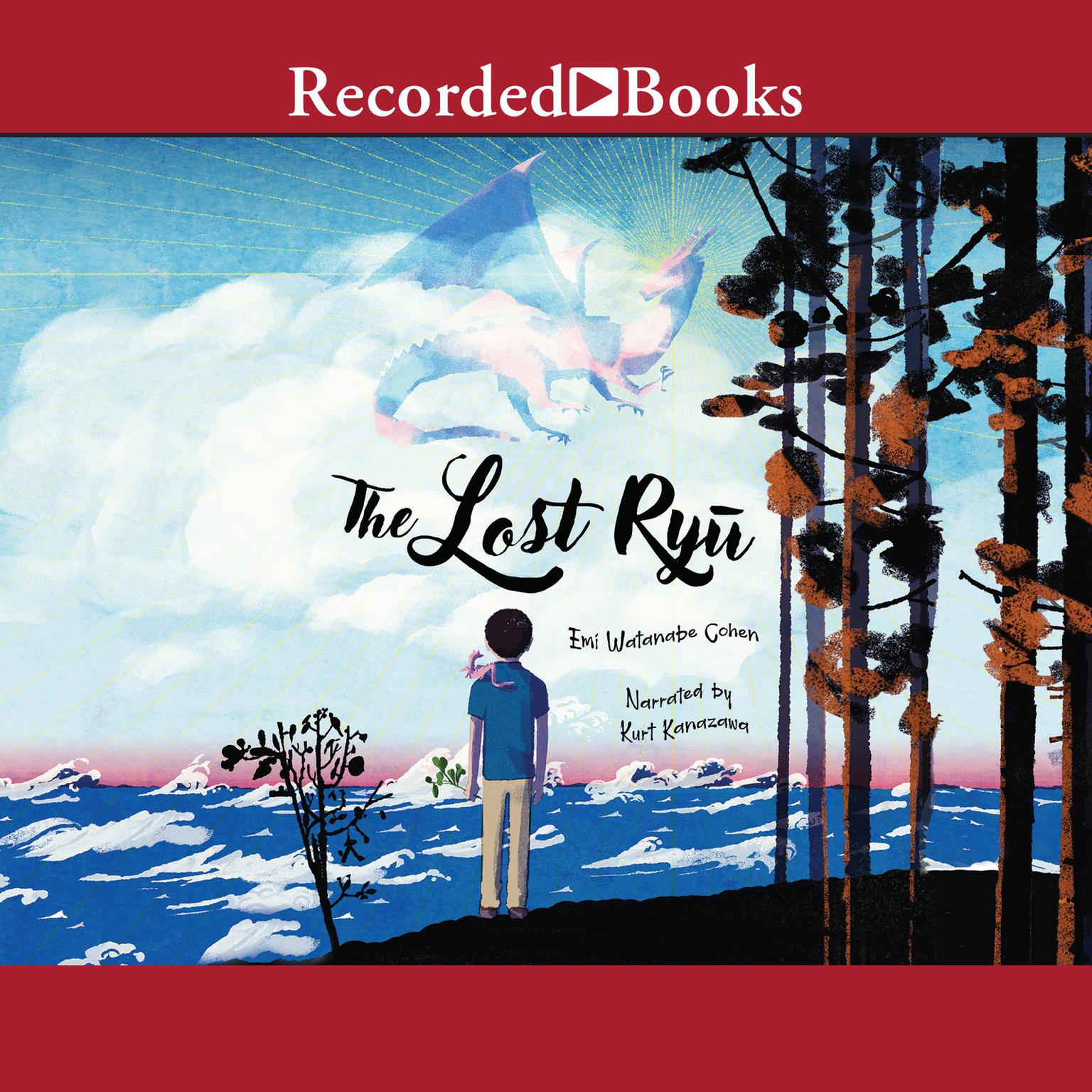 The Lost Ryu Audiobook, by Emi Watanabe Cohen