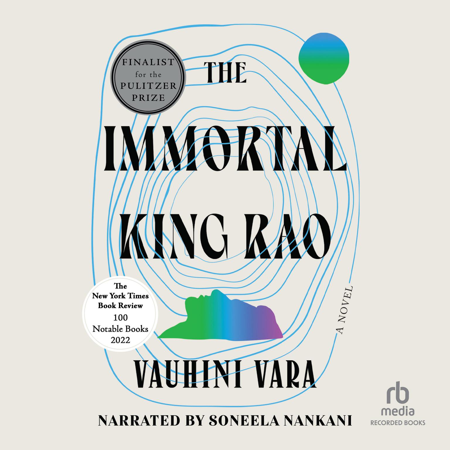 The Immortal King Rao: A Novel Audiobook, by Vauhini Vara