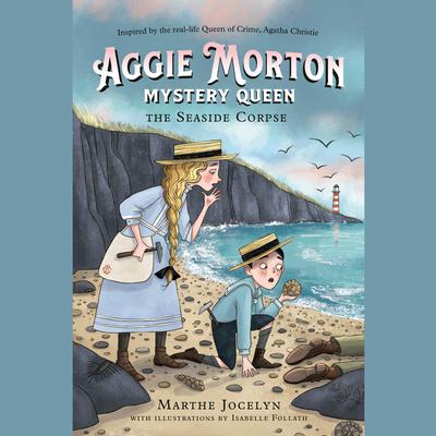 Aggie Morton, Mystery Queen: The Seaside Corpse Audiobook, by Marthe Jocelyn