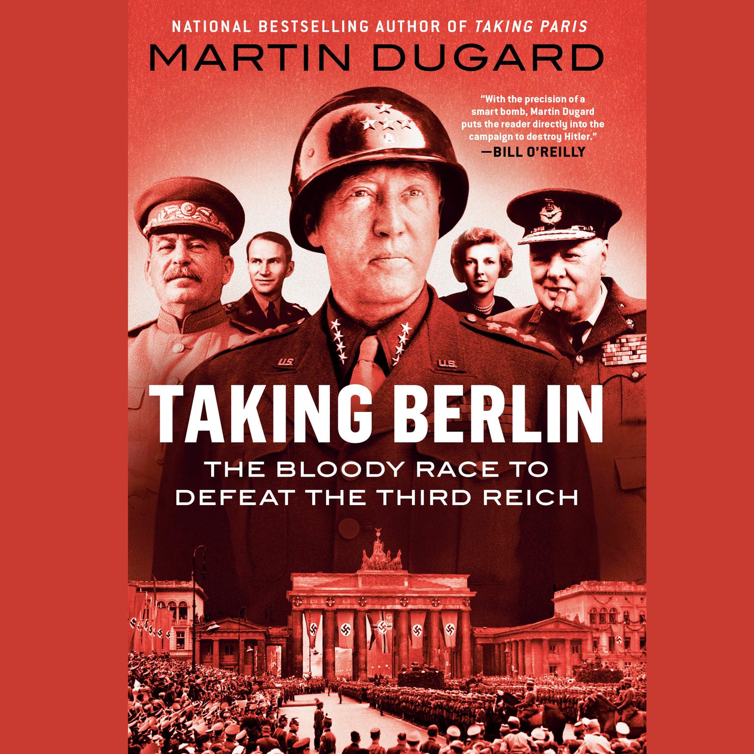 Taking Berlin: The Bloody Race to Defeat the Third Reich Audiobook