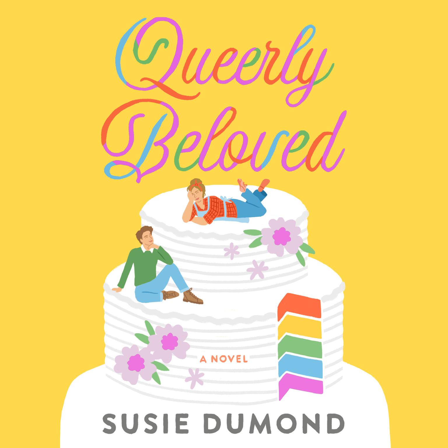 Queerly Beloved: A Novel Audiobook, by Susie Dumond