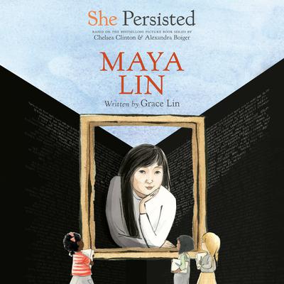She Persisted: Maya Lin Audiobook, by Grace Lin