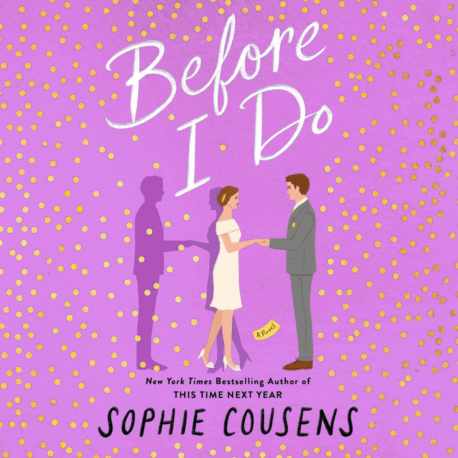 Before I Do Audiobook, by Sophie Cousens