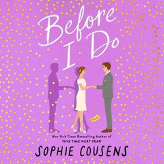 Before I Do Audiobook, by Sophie Cousens