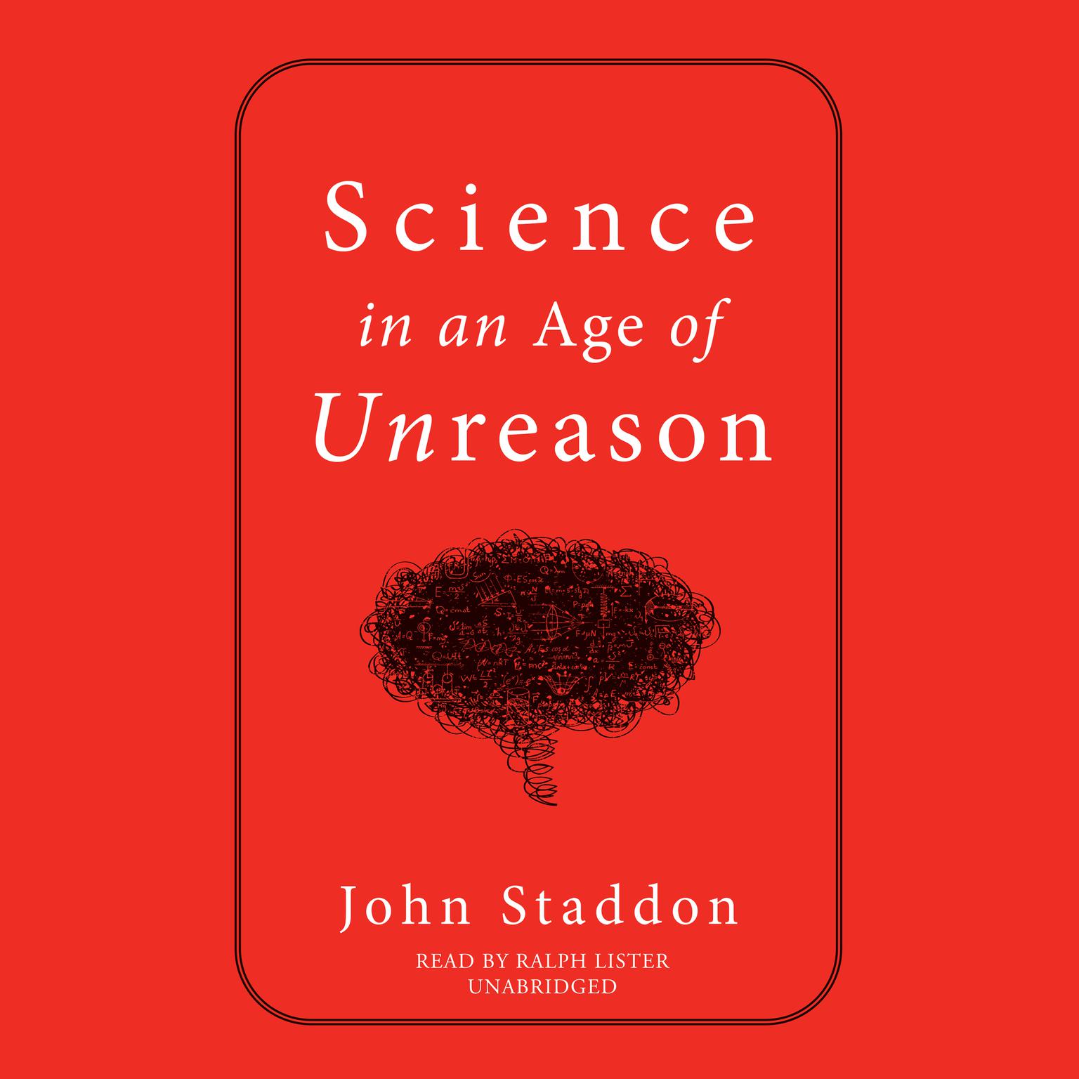 Science in an Age of Unreason Audiobook, by John Staddon