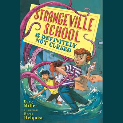 Strangeville School Is Definitely Not Cursed Audiobook, by Darcy Miller