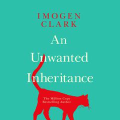 An Unwanted Inheritance Audiobook, by Imogen Clark