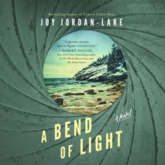 A Bend of Light: A Novel Audiobook, by Joy Jordan-Lake