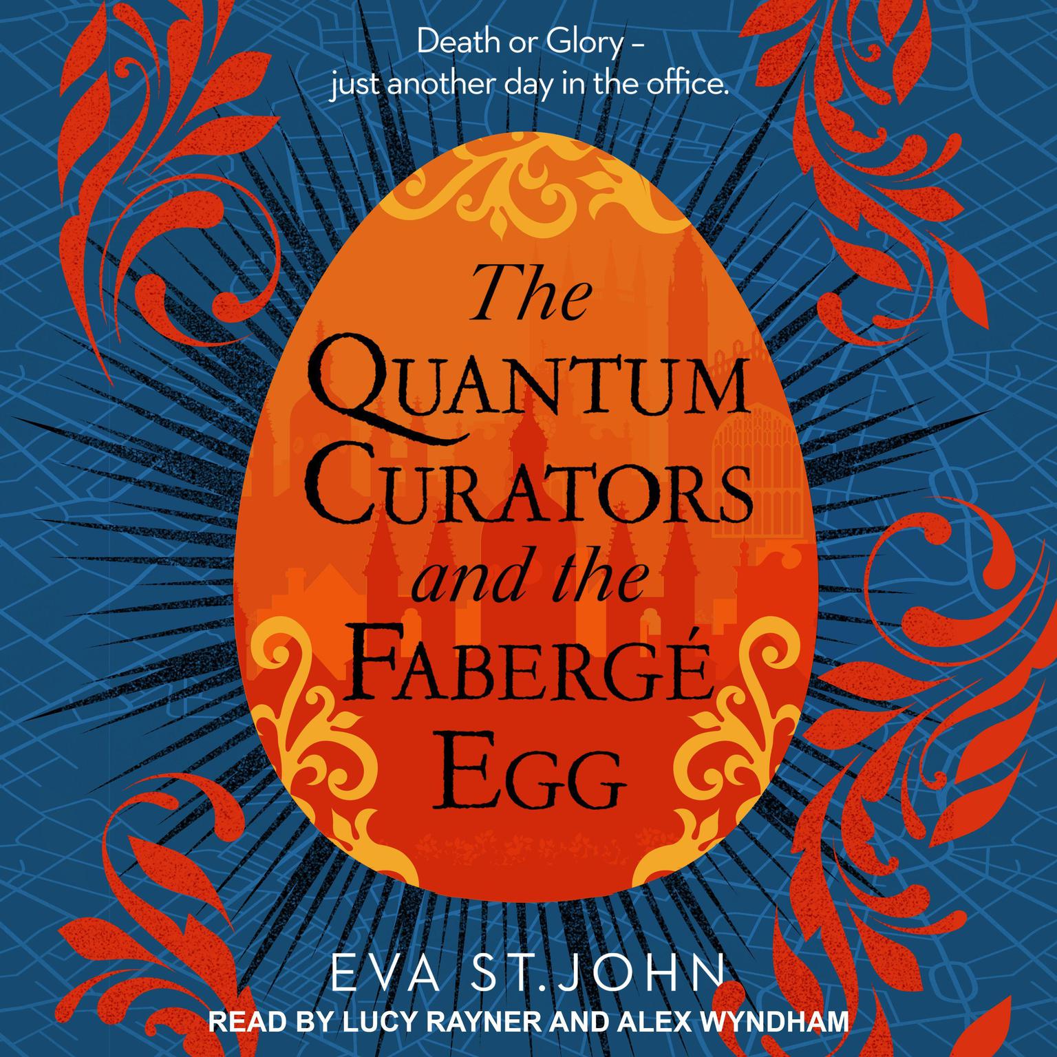The Quantum Curators and the Fabergé Egg Audiobook, by Eva St. John