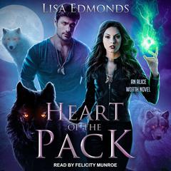 Heart of the Pack Audiobook, by Lisa Edmonds