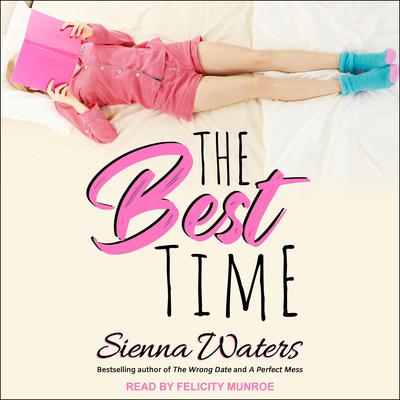 The Best Time Audiobook, by Sienna Waters