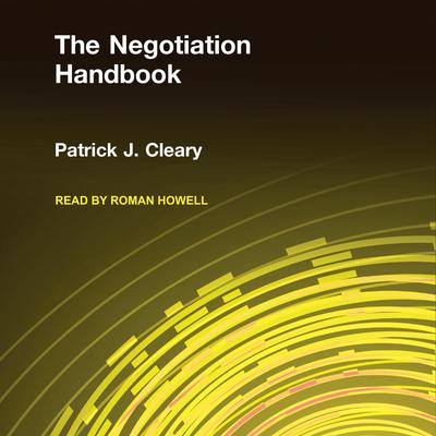 The Negotiation Handbook Audiobook, by Patrick J. Cleary