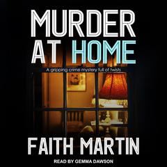 Murder at Home Audiobook, by Faith Martin