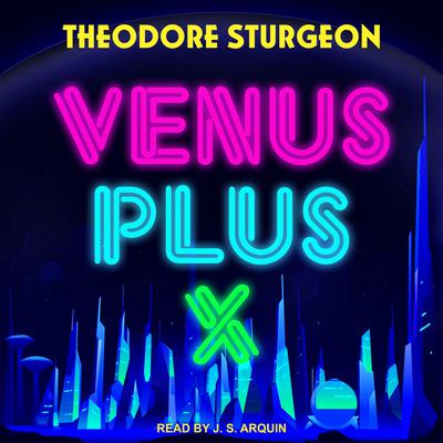 Venus Plus X Audiobook, by Theodore Sturgeon