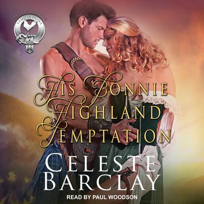 His Bonnie Highland Temptation Audiobook, by Celeste Barclay