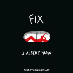 Fix Audiobook, by J. Albert Mann
