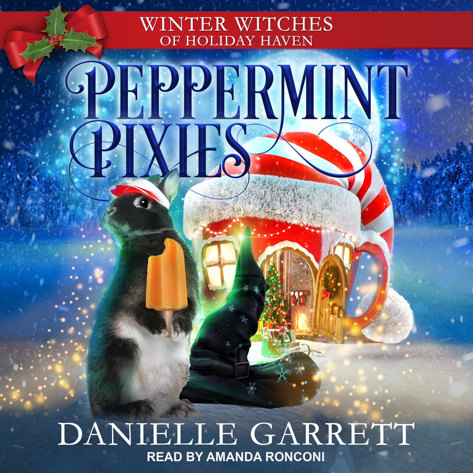 Peppermint Pixies Audiobook, by Danielle Garrett