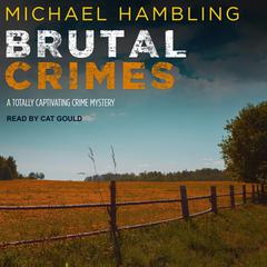 Brutal Crimes Audiobook, by Michael Hambling