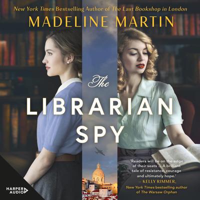 The Librarian Spy: A Novel of World War II Audiobook, by Madeline Martin
