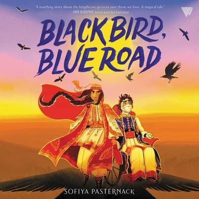 Black Bird, Blue Road Audiobook, by Sofiya Pasternack