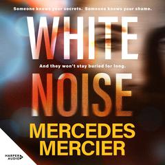 White Noise Audiobook, by Mercedes Mercier