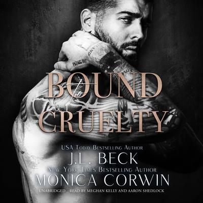 Bound to Cruelty: A Dark Bodyguard Mafia Romance  Audiobook, by J. L. Beck