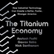 The Titanium Economy