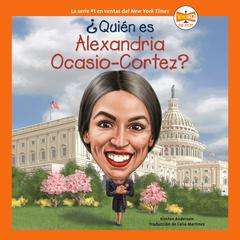 ¿Quién es Alexandria Ocasio-Cortez? Audiobook, by Kirsten Anderson
