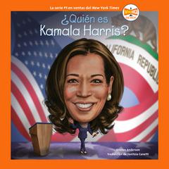 ¿Quién es Kamala Harris? Audiobook, by Kirsten Anderson