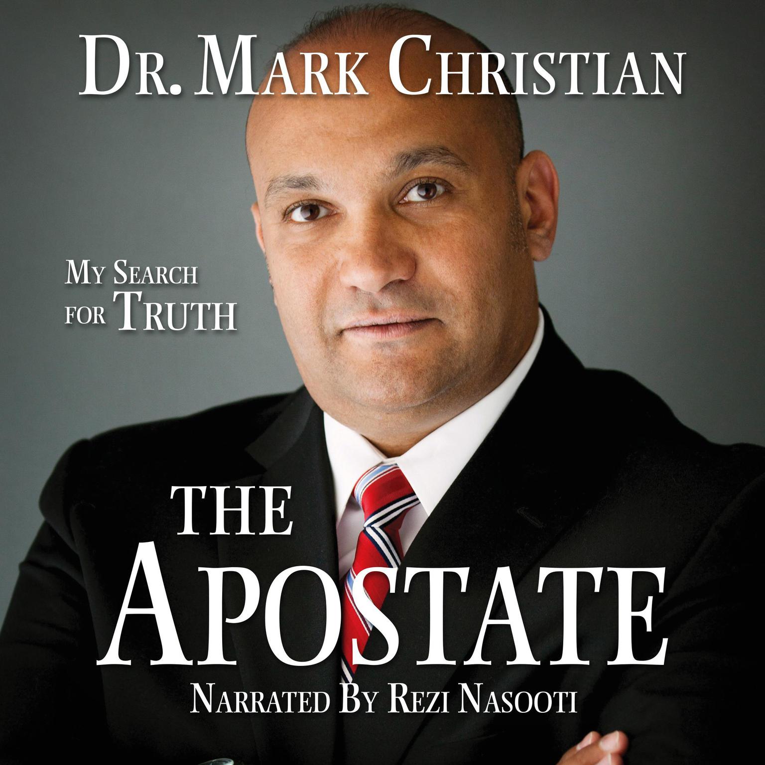 The Apostate: My Search for Truth Audiobook, by Mark Christian