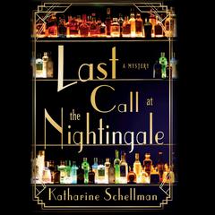 Last Call at the Nightingale Audiobook, by Katharine Schellman