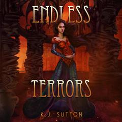 Endless Terrors Audiobook, by K.J. Sutton