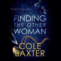 Finding the Other Woman Audiobook, by Cole Baxter